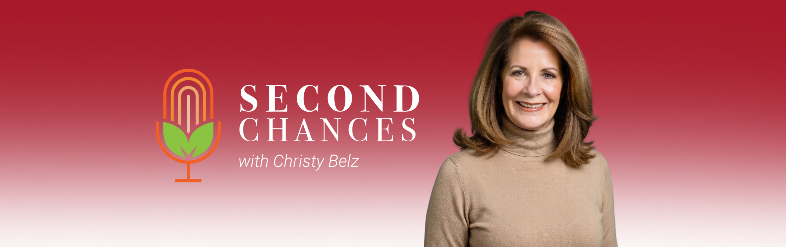 Second Chances Podcast Banner Christy Belz Tan